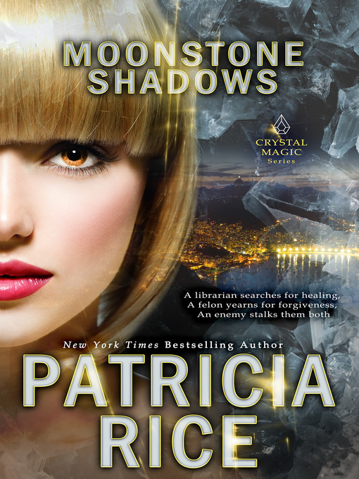 Title details for Moonstone Shadows by Patricia Rice - Available